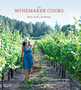 Christine Hanna - The Winemaker Cooks: Menus, Parties, and Pairings