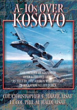 Christopher Haave - A-10s over Kosovo (illustrations removed)