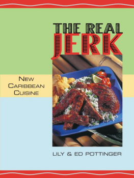 Lily Pottinger The Real Jerk: New Caribbean Cuisine