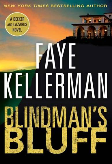 Faye Kellerman Blindmans Bluff Book 18 in the Peter Decker and Rina Lazarus - photo 1