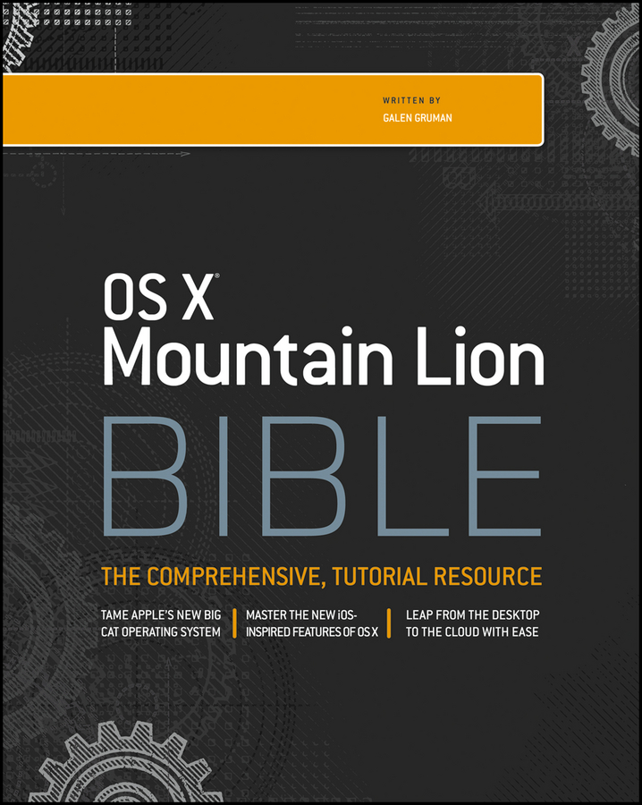 OS X Mountain Lion Bible Galen Gruman OS X Mountain Lion Bible - photo 1