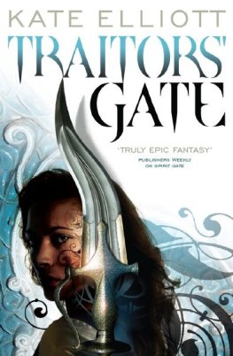 Kate Elliott - Traitors Gate