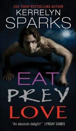 Kerrelyn Sparks - Eat Prey Love