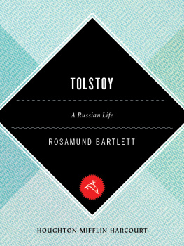Rosamund Bartlett - Tolstoy: A Russian Life