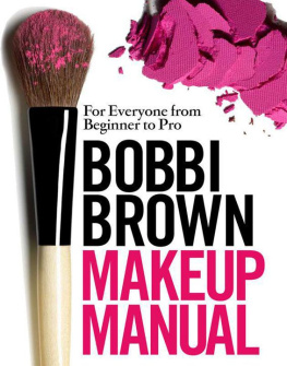 Bobbi Brown Bobbi Brown Makeup Manual: For Everyone from Beginner to Pro