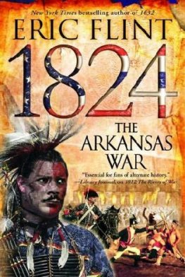 Eric Flint - 1824: The Arkansas War