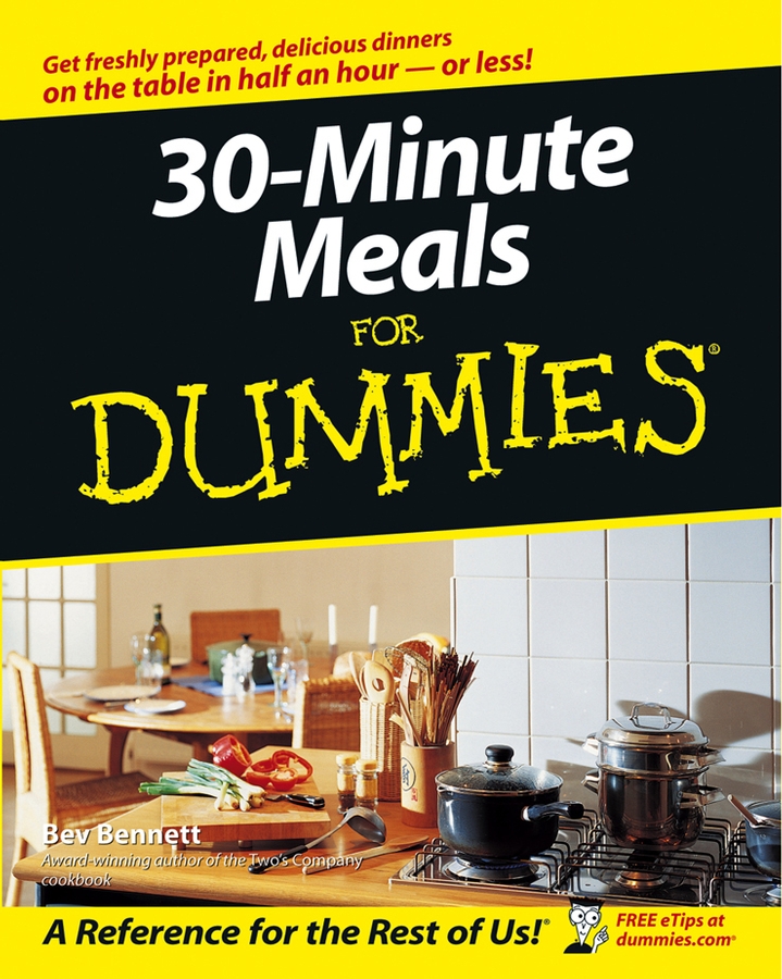 30-Minute Meals For Dummies by Bev Bennett 30-Minute Meals For Dummies - photo 1