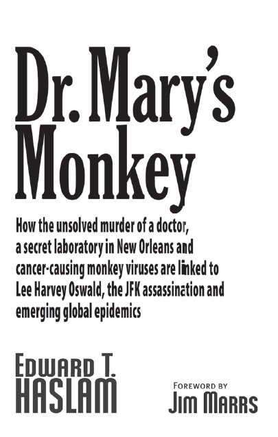 DR MARYs MONKEY HOW THE UNSOLVED MURDER OF A DOCTOR A SECRET LABORATORY IN - photo 1