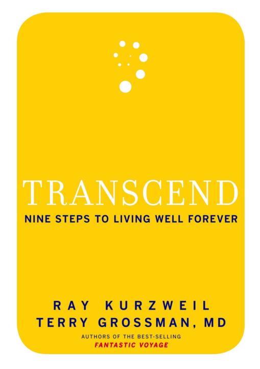 Transcend Nine Steps to Living Well Forever - image 1