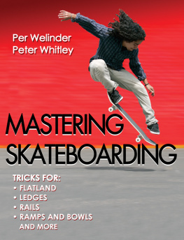 Per Welinder - Mastering Skateboarding