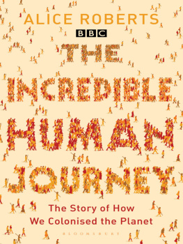 Dr Alice Roberts - The Incredible Human Journey