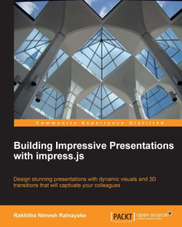 Rakhitha Nimesh Ratnayake - Building Impressive Presentations with Impress.js