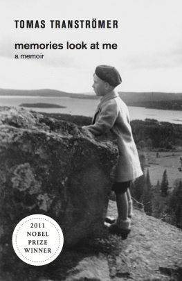 Tomas Transtromer - Memories Look at Me: A Memoir
