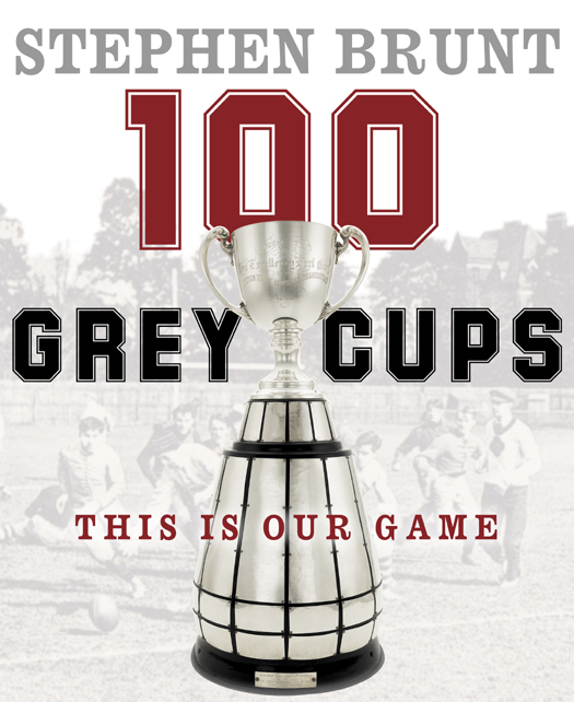 100 Grey Cups This Is Our Game - photo 1