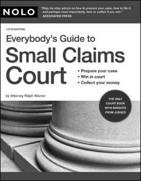 Everybodys Guide to Small Claims Court - photo 1