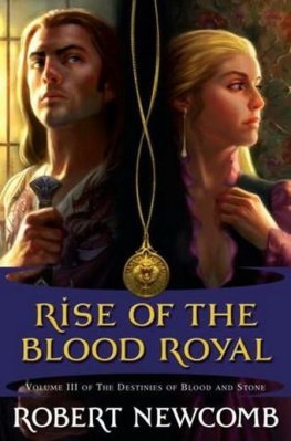 Robert Newcomb - Rise of the Blood Royal