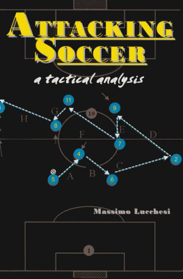 Massimo Lucchesi - Attacking Soccer: A Tactical Analysis