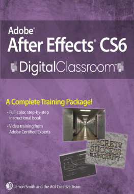 Jerron Smith - Adobe After Effects CS6 Digital Classroom