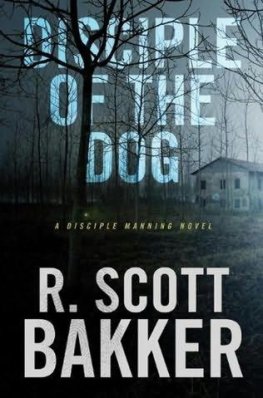R.Scott Bakker - Disciple of the dog