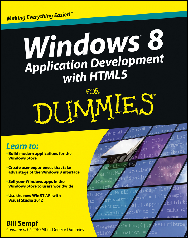 Windows 8 Application Development with HTML5 For Dummies by Bill Sempf - photo 1