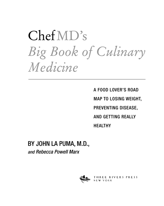 ChefMDs Big Book of Culinary Medicine CONTENTS ACKNOWLEDGMENTS We are - photo 2