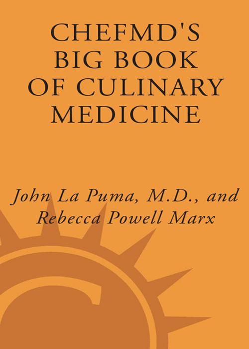 ChefMDs Big Book of Culinary Medicine CONTENTS ACKNOWLEDGMENTS We are - photo 1