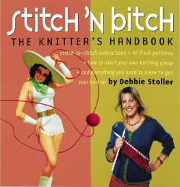 Debbie Stoller - Stitch n Bitch: The Knitters Handbook