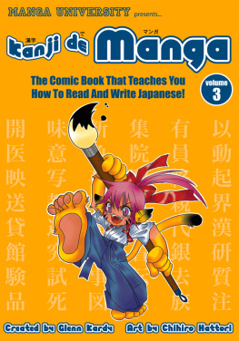 Glenn Kardy Kanji De Manga Volume 3: The Comic Book That Teaches You How To Read And Write Japanese!