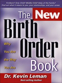 Dr. Kevin Leman Birth Order Book, The: Why You Are the Way You Are