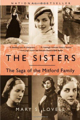 Mary S. Lovell The Sisters: The Saga of the Mitford Family