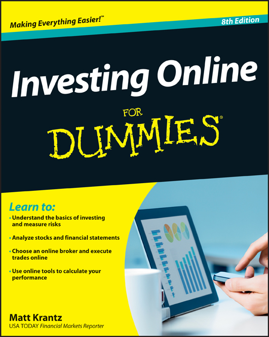 Investing Online For Dummies 8th Edition by Matt Krantz Investing Online - photo 1