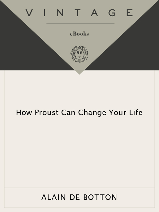 Acclaim for Alain de Botton s How Proust Can Change Your Life Erudite - photo 1