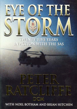 Peter Ratcliffe Eye of the Storm: 25 Years in Action With the Sas