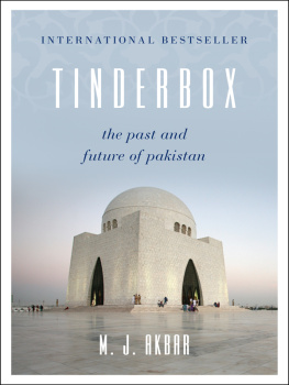 M.J. Akbar Tinderbox: The Past and Future of Pakistan