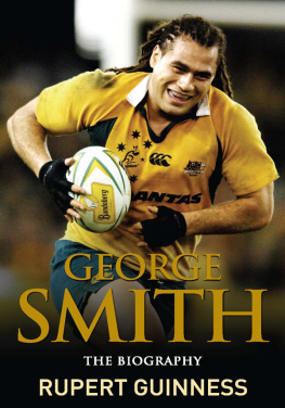 Rupert Guinness - George Smith: The Biography