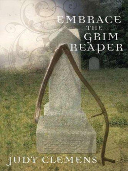 Judy Clemens - Embrace the Grim Reaper  