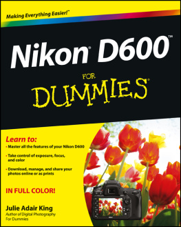 Julie Adair King Nikon D600 For Dummies
