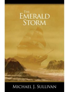 Michael Sullivan - The emerald storm