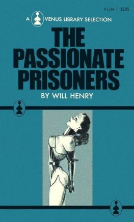 Will Henry - The Passionate Prisoners