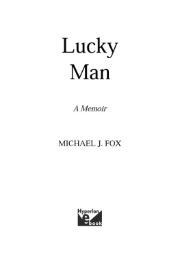 Michael J. Fox - Lucky Man: A Memoir