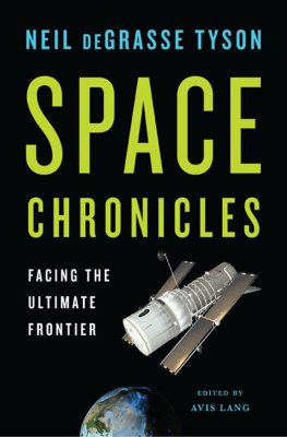Neil deGrasse Tyson - Space Chronicles: Facing the Ultimate Frontier