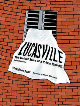 Staughton Lynd Lucasville: The Untold Story of a Prison Uprising