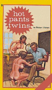 Robert Vickers Hot pants twins CHAPTER ONE Oh ohhhh its so hard your - photo 1