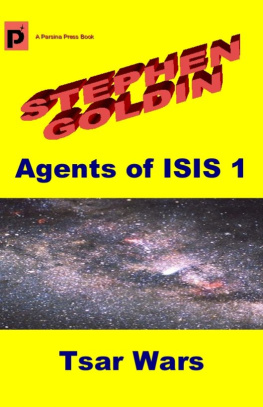 Stephen Goldin Tsar Wars: Agents of ISIS, Book 1