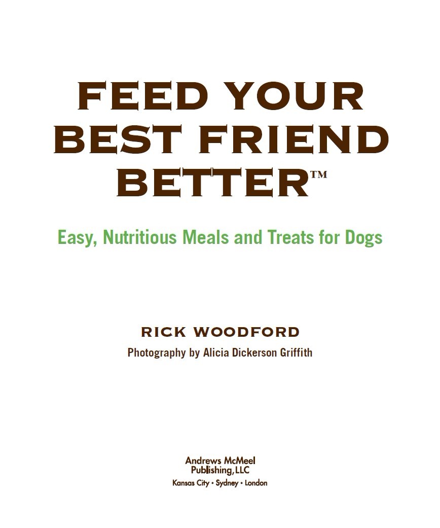 Feed Your Best Friend Better copyright 2012 by Rick Woodford Photography - photo 2