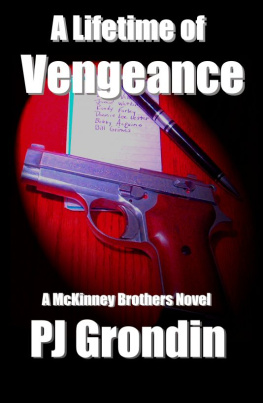 P. J. Grondin A Lifetime of Vengeance