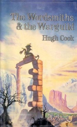 Hugh Cook - The Wordsmiths and the Warguild