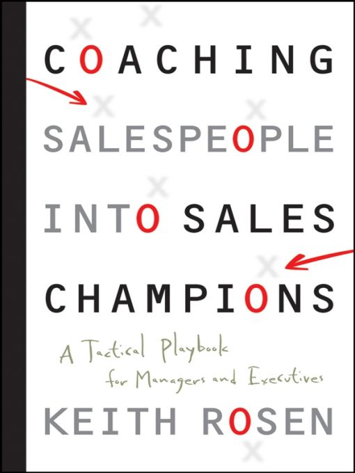 Table of Contents Praise for Coaching Salespeople into Sales Champions - photo 1