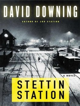 David Downing - Stettin Station