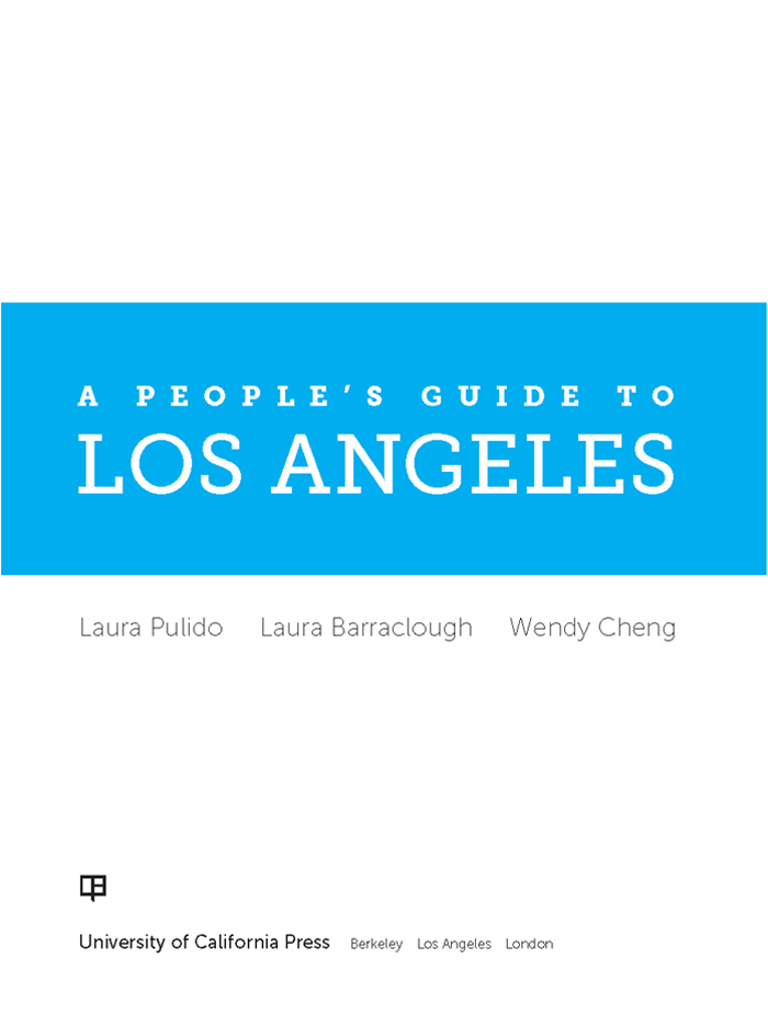 A PEOPLES GUIDE TO LOS ANGELES A PEOPLES GUIDE TO LOS ANGELES Laura Pulido - photo 1